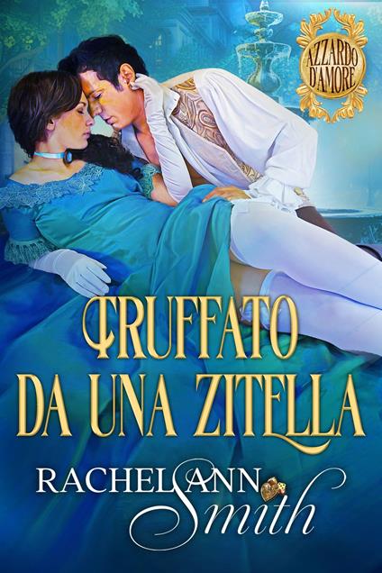 Truffato da una zitella - Rachel Ann Smith - ebook