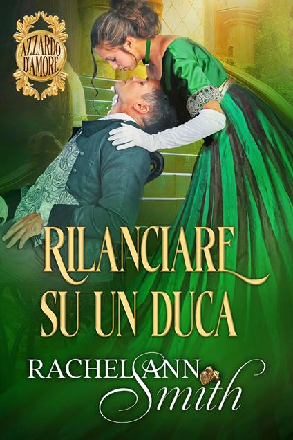 Rilanciare su un duca - Rachel Ann Smith - ebook