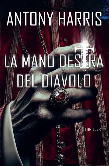 LA MANO DESTRA DEL DIAVOLO - Antony Harris - ebook