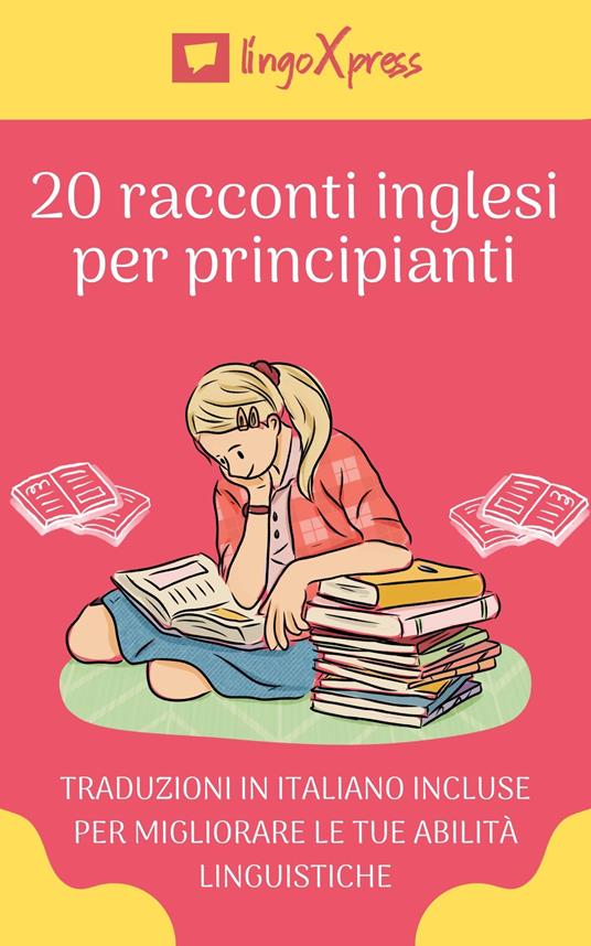 20 racconti inglesi per principianti - lingoXpress - ebook