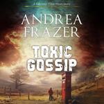 Toxic Gossip