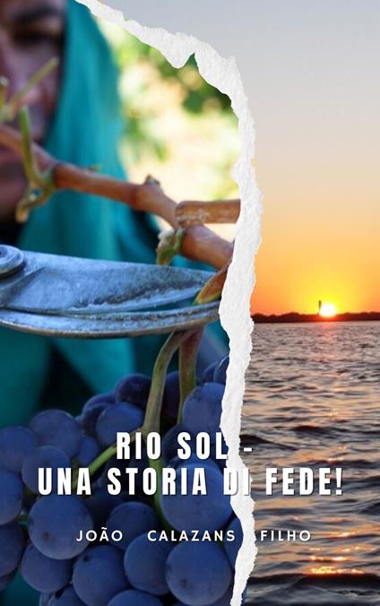 RIO SOL - Una storia di fede! - João Calazans Filho - ebook