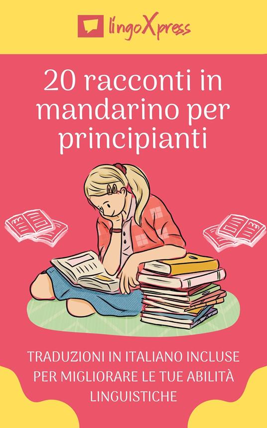 20 racconti mandarino per principianti - lingoXpress - ebook