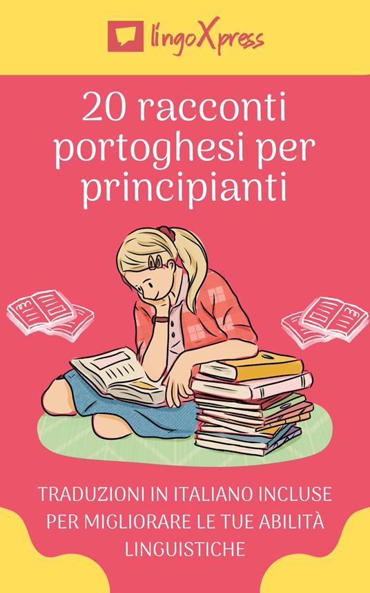 20 racconti portoghesi per principianti - lingoXpress - ebook