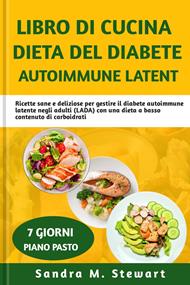 LIBRO DI CUCINA DIETA DEL DIABETE AUTOIMMUNE LATENT