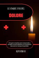 LE CINQUE FASI DEL DOLORE