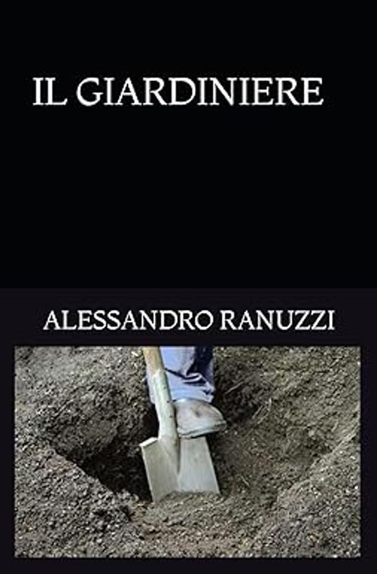 Il Giardiniere - Alessandro Ranuzzi - ebook