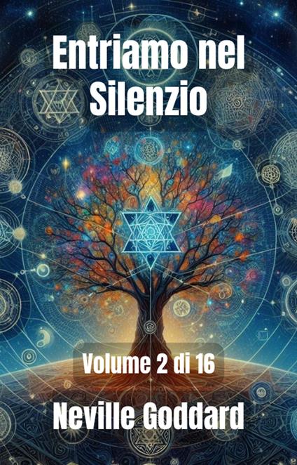 Entriamo nel Silenzio - A.R.Ribeiro,Neville Goddard - ebook