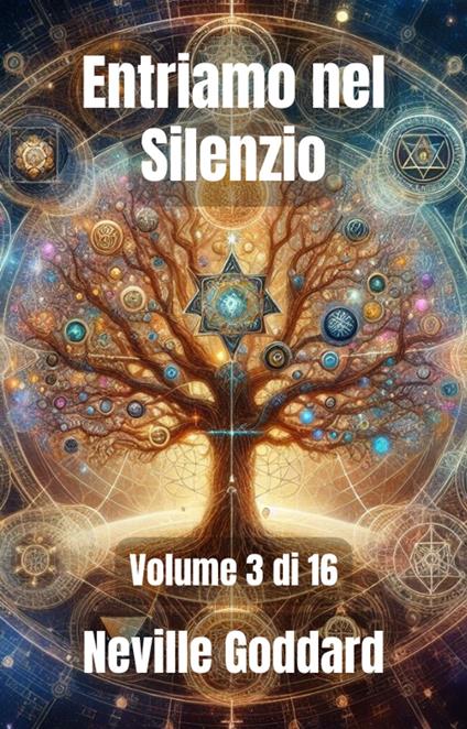 Entriamo nel Silenzio - A.R.Ribeiro,Neville Goddard - ebook