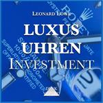 Luxusuhren Investment