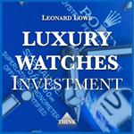 Luxury Watches as Investment