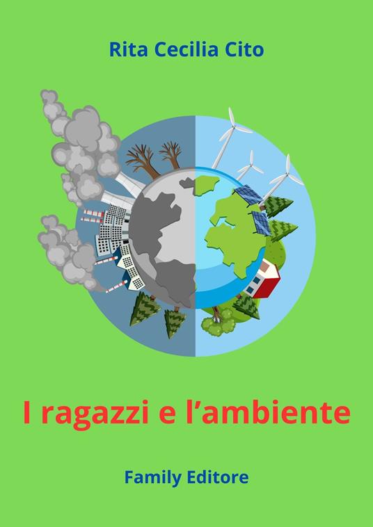 I ragazzi e l'ambiente - Rita Cecilia Cito - ebook