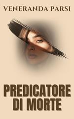 PREDICATORE DI MORTE