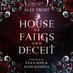 A House of Fangs & Deceit