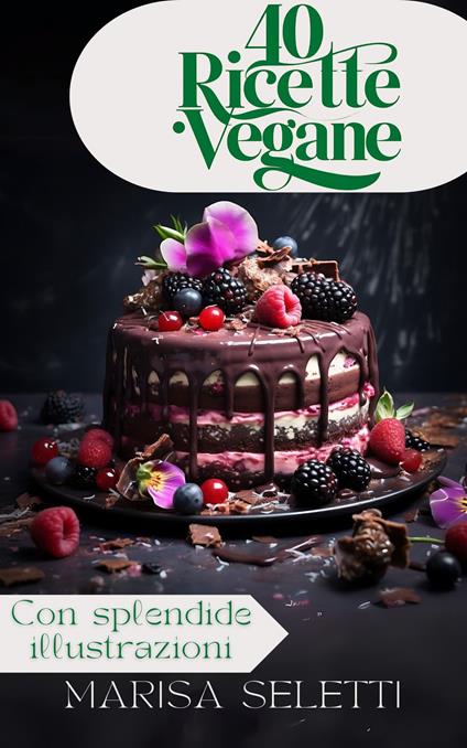 40 Ricette Vegane - Francesca Scarrica - ebook