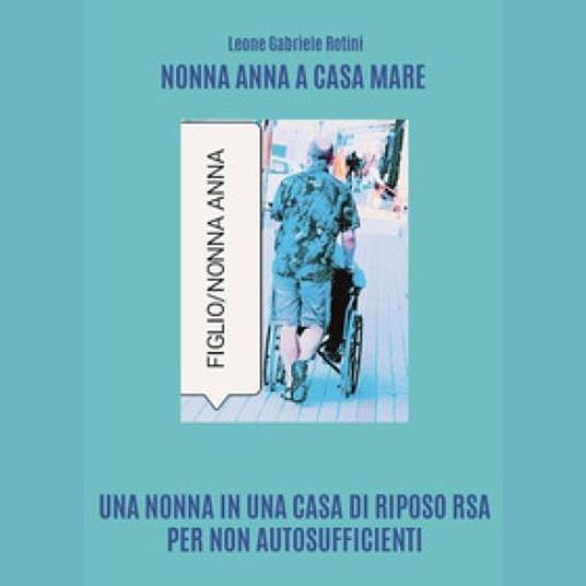 NONNA ANNA A CASA MARE.