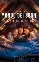 mondo dei sogni Cronache