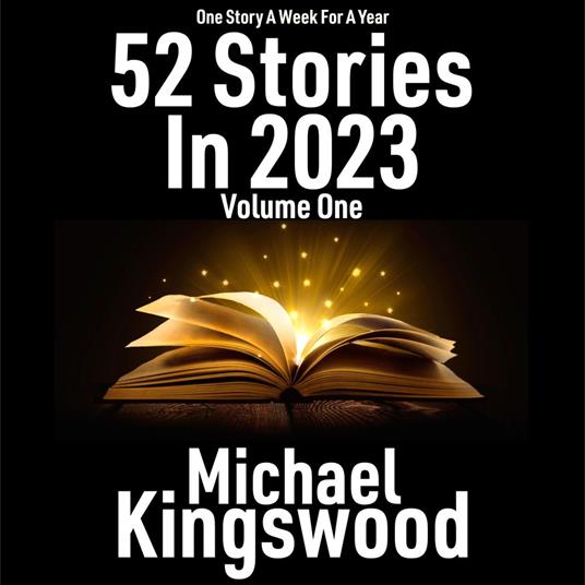 52 Stories In 2023 - Volume One