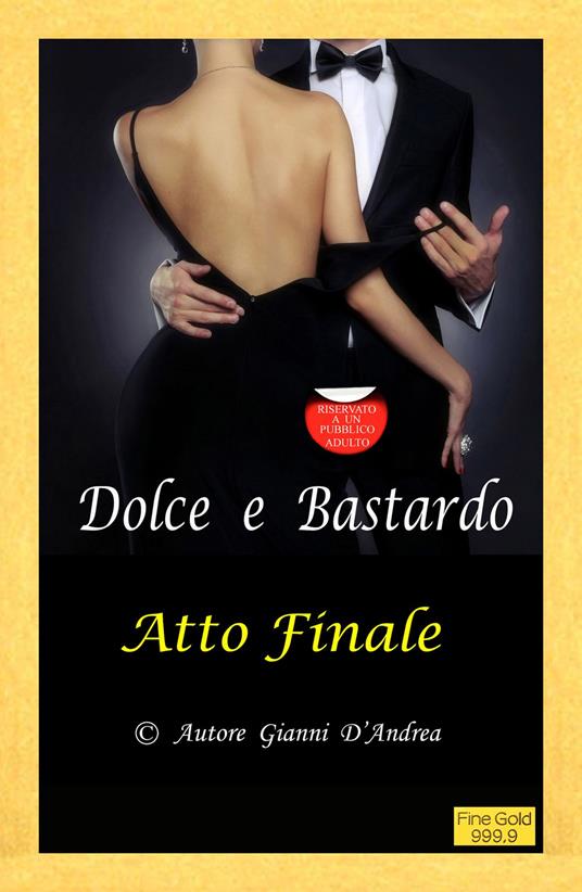 Dolce e Bastardo - Giovanni D'Andrea - ebook