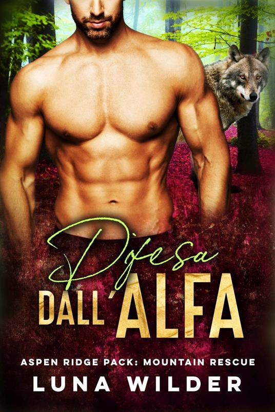 Difesa Dall'Alfa - Luna Wilder - ebook