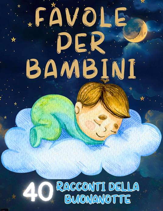 Favole per Bambini 0-4 anni - Sofia Sorriso - ebook