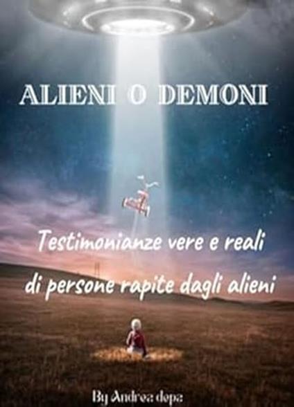 Alieni o demoni - Andrea De Pasquale - ebook