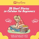 20 Short Stories in Catalan for Beginners