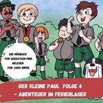 Der kleine Paul Folge 4 - Abenteuer im Ferienlager