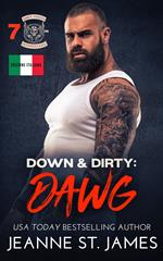 Down & Dirty: Dawg