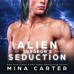 Alien Surgeon’s Seduction