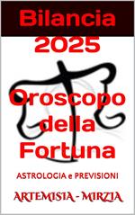 Bilancia 2025 Oroscopo della fortuna