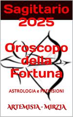 Sagittario 2025 Oroscopo della Fortuna