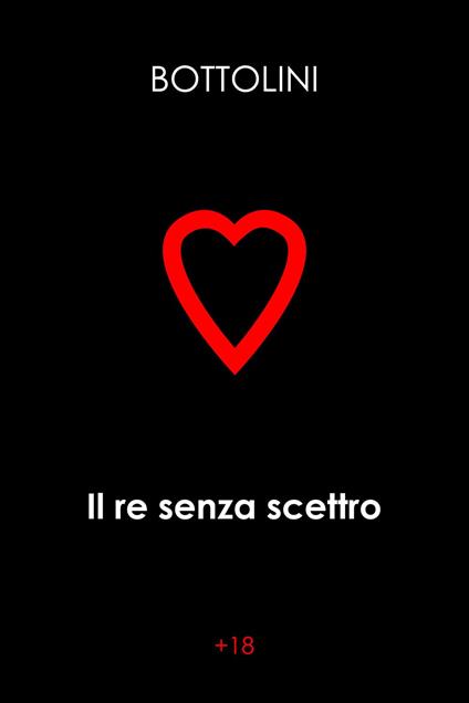 Il re senza scettro - Bottolini - ebook