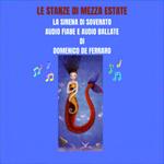 LE STANZE DI MEZZA ESTATE