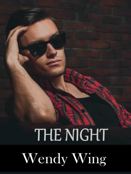 The night - Wendy Wing - ebook