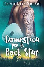 Domestica per la Rock Star