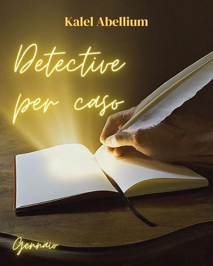 Detective per caso - Kalel Abellium - ebook