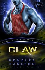 Claw: Un Romance Alieno di Fantascienza (Agenzia di Incontri Intergalattica)