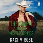 The Cowboy and His Mistletoe Kiss