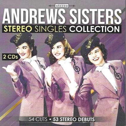 Stereo Singles Collection - CD Audio di Andrews Sisters