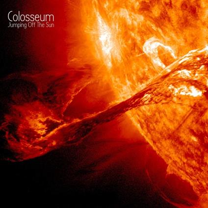 Jumping Off The Sun - CD Audio di Colosseum