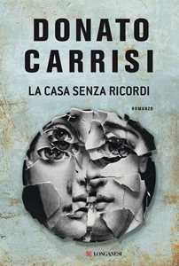 Libro La casa senza ricordi. Copia autografata su ex libris Donato Carrisi