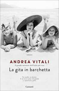 Libro La gita in barchetta. Copia autografata su ex libris Andrea Vitali