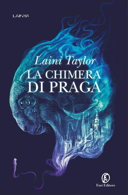 La chimera di Praga. Copia autografata su ex libris - Laini Taylor - copertina