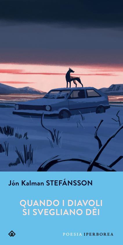 Quando i diavoli si svegliano dèi. Testo islandese a fronte. Copia autografata - Jón Kalman Stefánsson - copertina