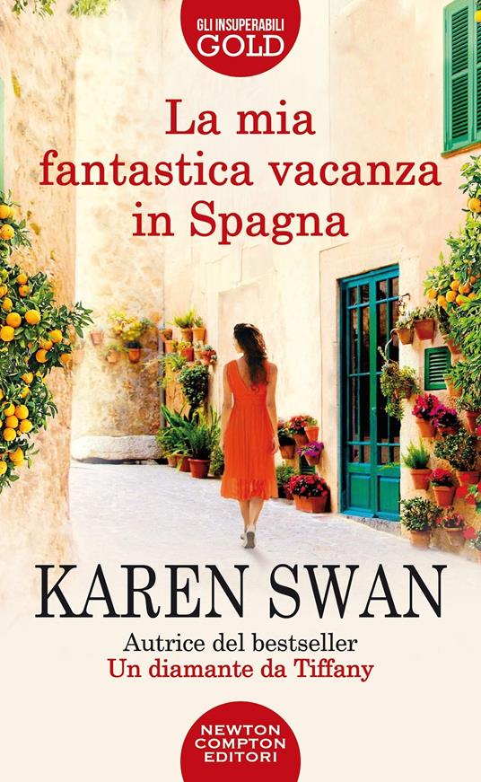 La mia fantastica vacanza in Spagna -  Karen Swan - copertina