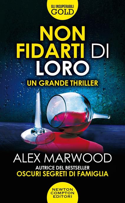  Non fidarti di loro -  Alex Marwood - copertina