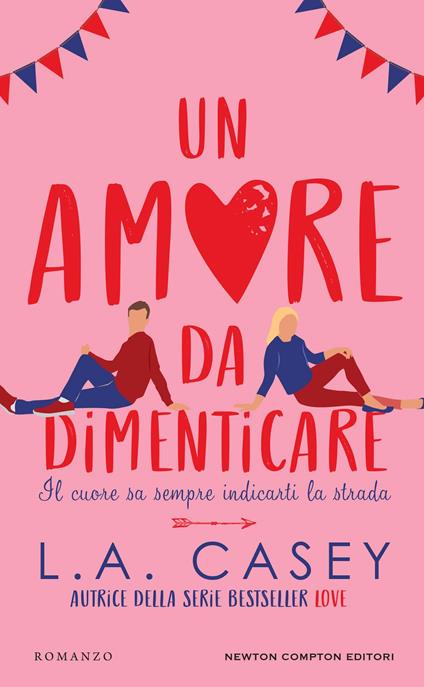 Un amore da dimenticare -  L. A. Casey - copertina