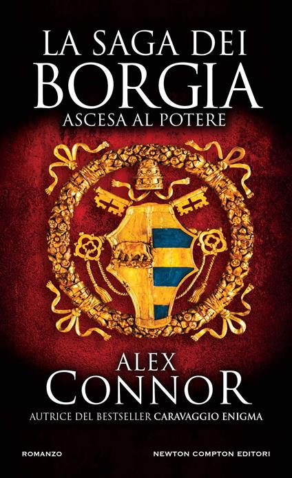  Ascesa al potere. La saga dei Borgia -  Alex Connor - copertina