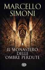 Il monastero delle ombre perdute